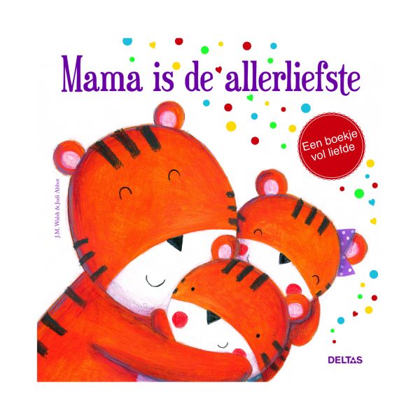 Mama is de allerliefste